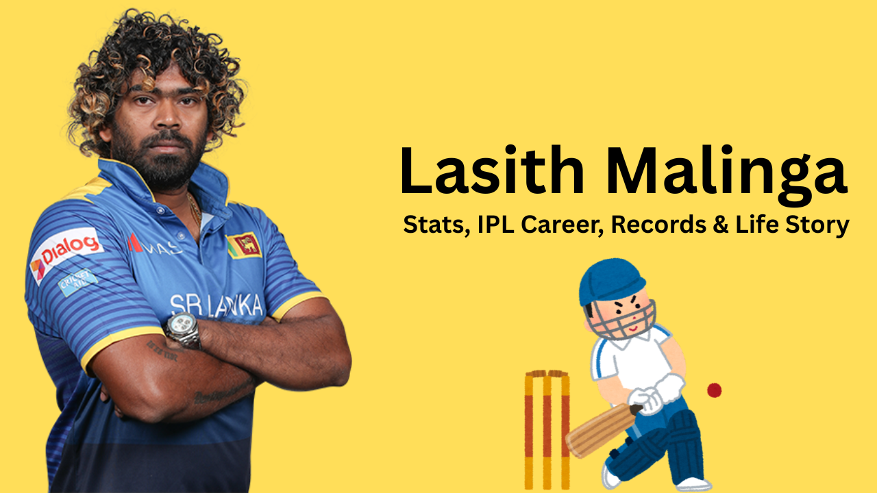 Lasith Malinga: The Yorker King – Stats, IPL Career, Records & Life Story
